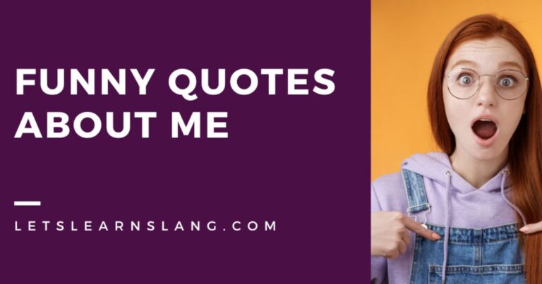 funny quotes about me