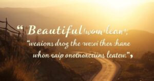 Beautiful Journey Quotes to Inspire Your Soul