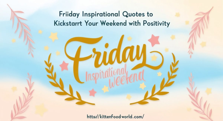 Best Inspirational Friday Quotes