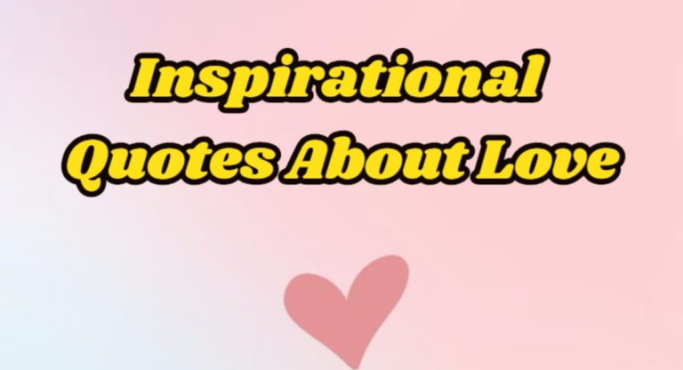 Inspirational and Loving Quotes