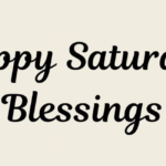 Powerful Saturday Blessings