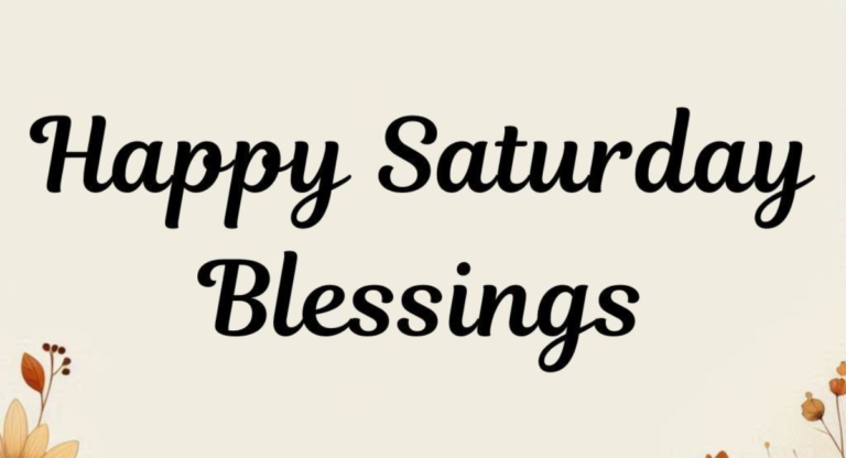 Powerful Saturday Blessings