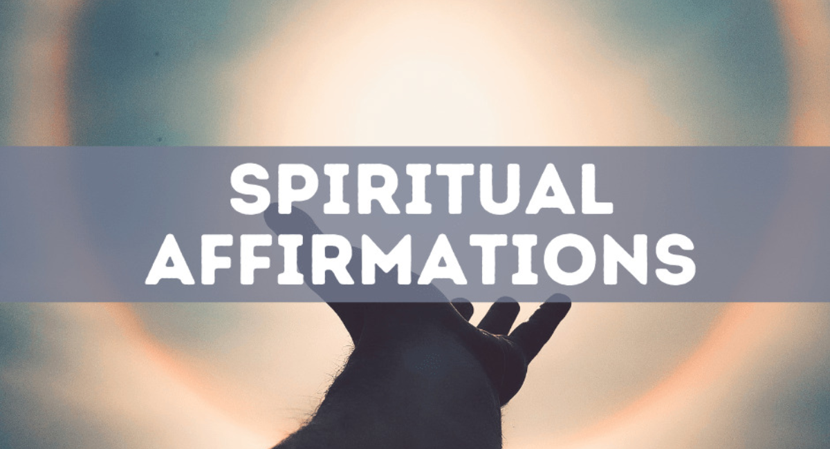 Spiritual Affirmations to Strengthen