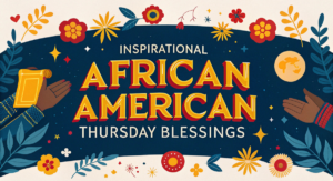 African American Thursday Blessings
