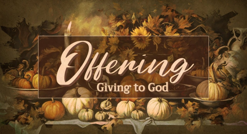  An Offering of Thanksgiving for Good Health
