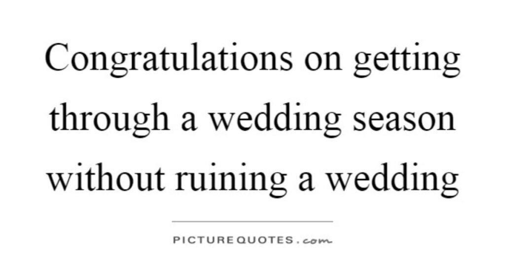 Attitude Wedding Season Quotes