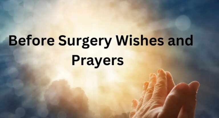 Before Surgery Wishes and Prayers Strength