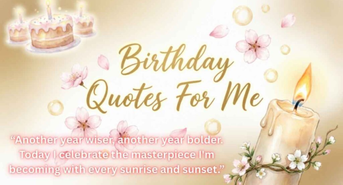 Best Birthday Self Quotes