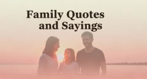 Best Quotes for Family Photo