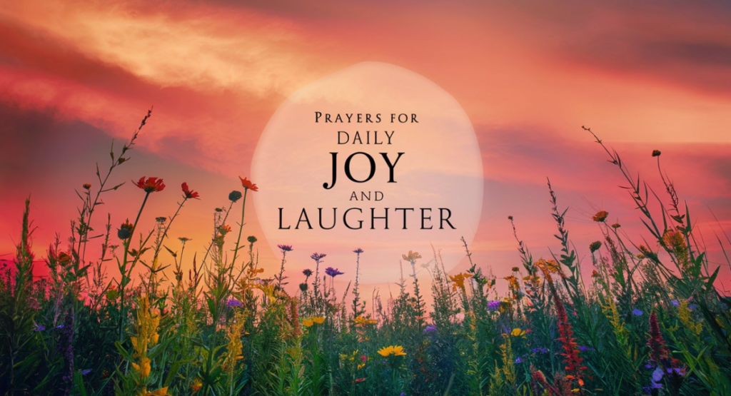 Blessings of Joy and Laughter