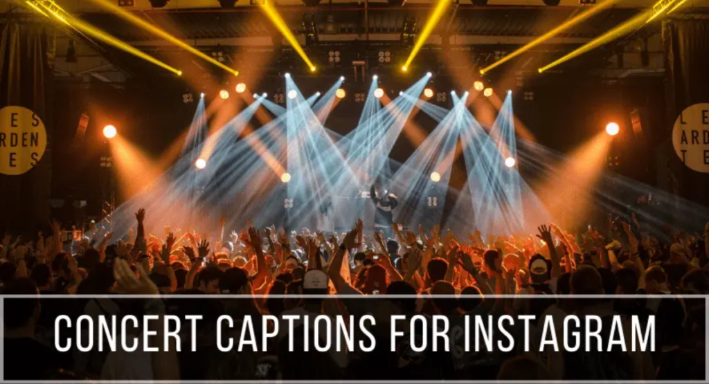 Cute Concert Quotes for Instagram