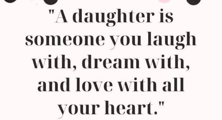 Cute & Meaningful Quotes for Daughter 