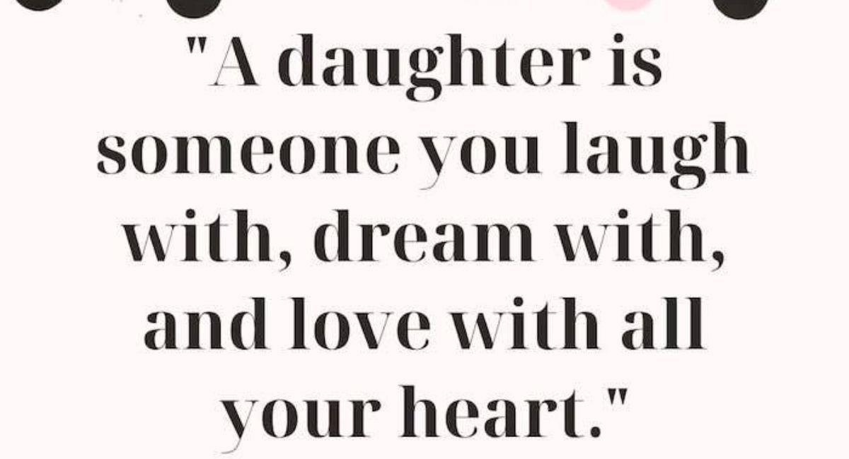 Cute & Meaningful Quotes for Daughter 