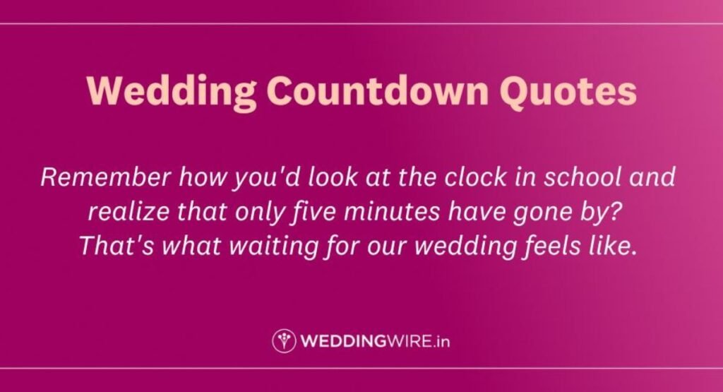 Cute Wedding Countdown Instagram Quotes 