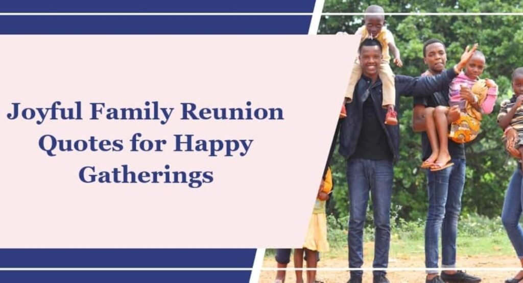 Family Reunion Quotes for Family Picture 