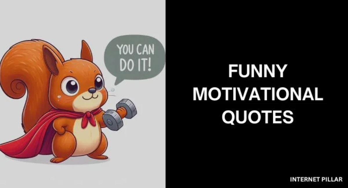 Short Funny Motivational Quotes