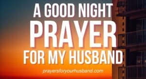 Good Night Prayer for My Husband