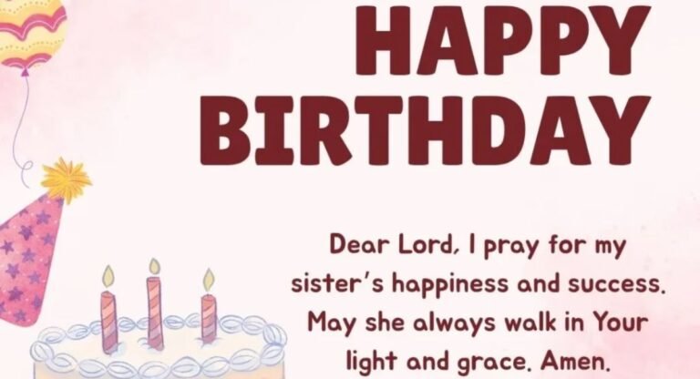  Happy Birthday Prayer to My Sister 