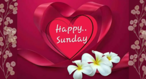 Happy Sunday Message