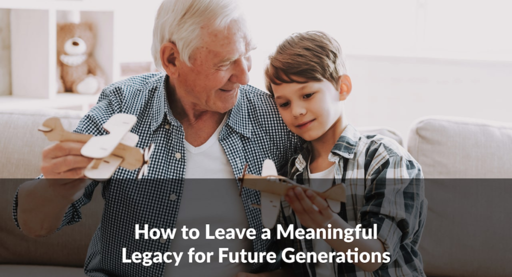 Leaving a Godly Legacy for Future Generations