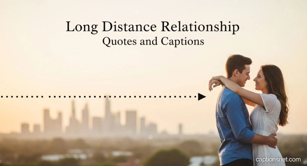 Long-Distance Short Love Quotes for Instagram
