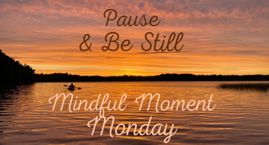 Mindful Moments: Monday Blessings for Staying Present