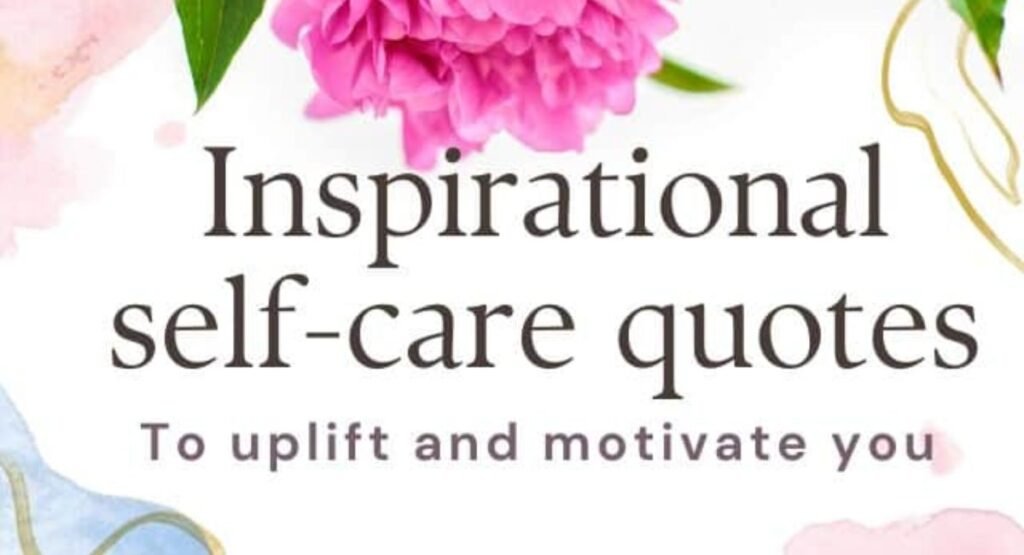 Motivational Self Care Quotes for Instagram 