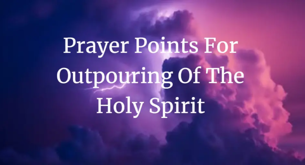Prayers for the Sovereign Outpouring of the Holy Spirit