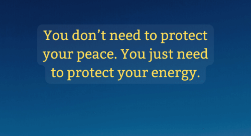 Protecting Your Energy and Peace