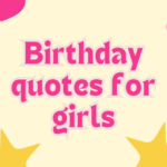 Quotes for Birthday Girl