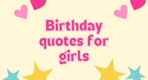 Quotes for Birthday Girl