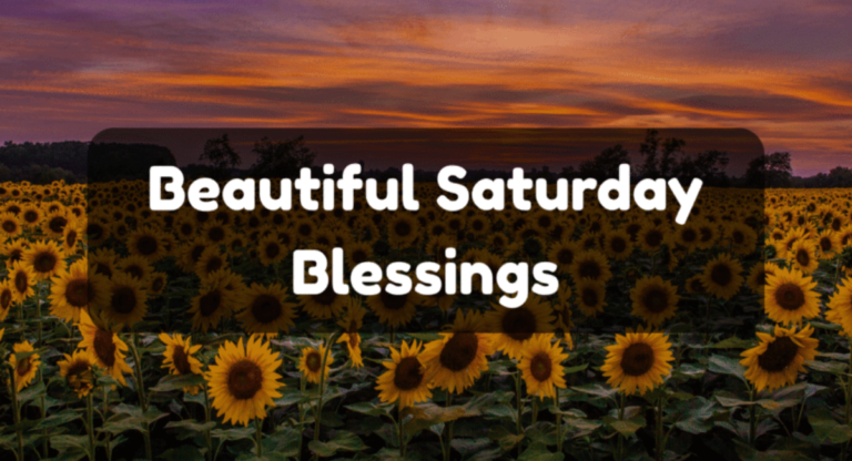 Saturday Blessings and Prayers 