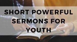 Short Powerful Sermons: