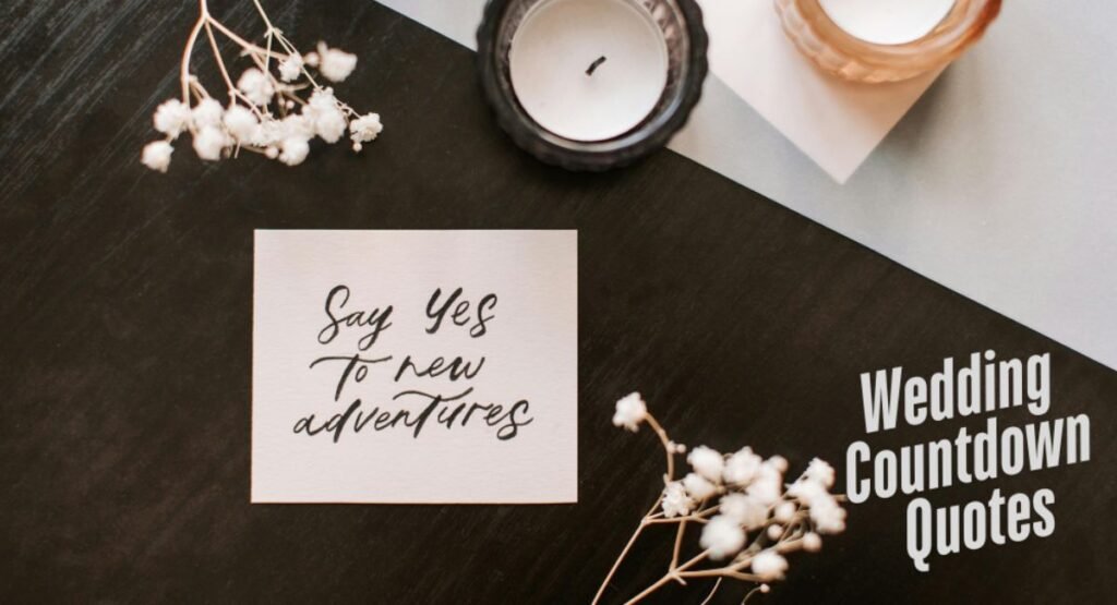Short Wedding Countdown Instagram Quotes ✨