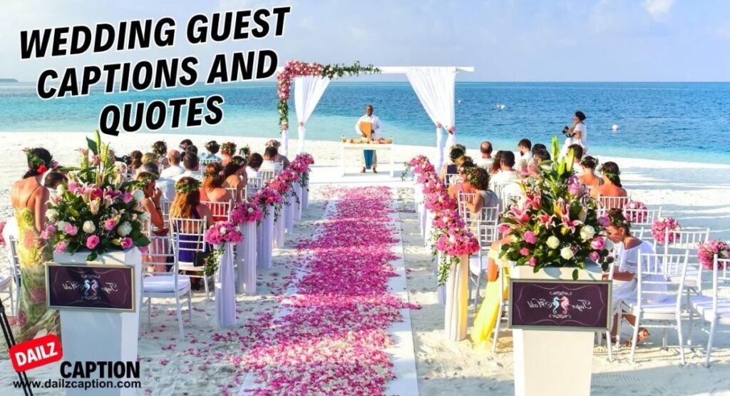 Wedding Guest Quotes for Instagram 🥂