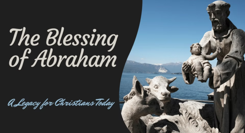Standing with the Four Generational Blessings of Abraham