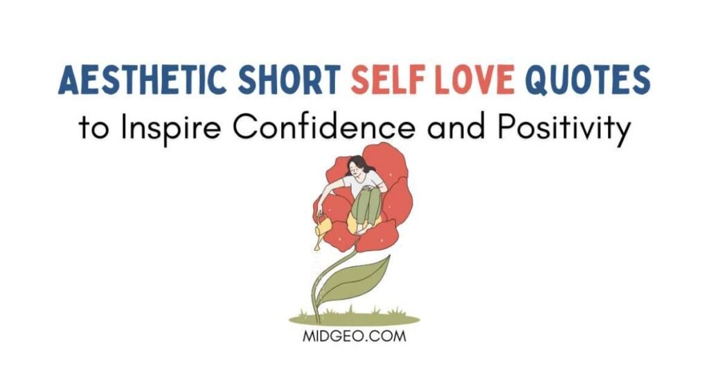 Trending Aesthetic Self Love Quotes 