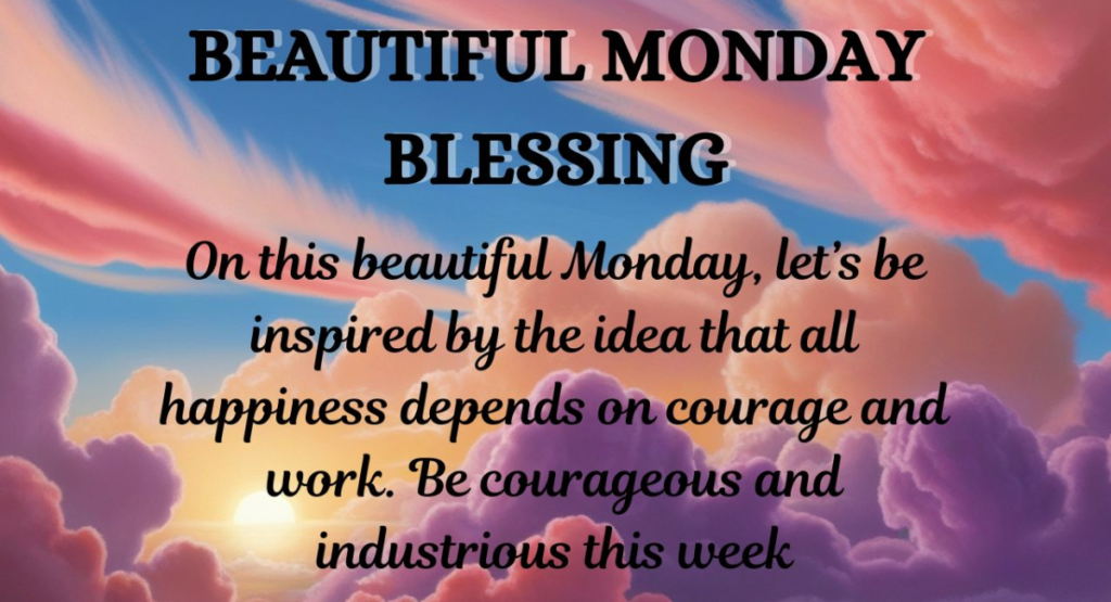 Weekly Triumph: Final Monday Blessings for Complete Victory